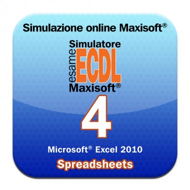 Simulazioni online esame NUOVA ECDL Modulo 4 Spreadsheets [Microsoft Excel 2010]