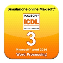 Simulazioni esame ICDL Modulo 3 Word Processing [Microsoft Word 2016]
